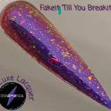 Luxe Lacquer - Fakeit 'Till You Breakit